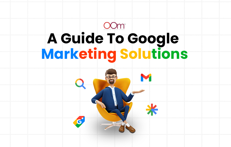 A Guide To Google Marketing Solutions