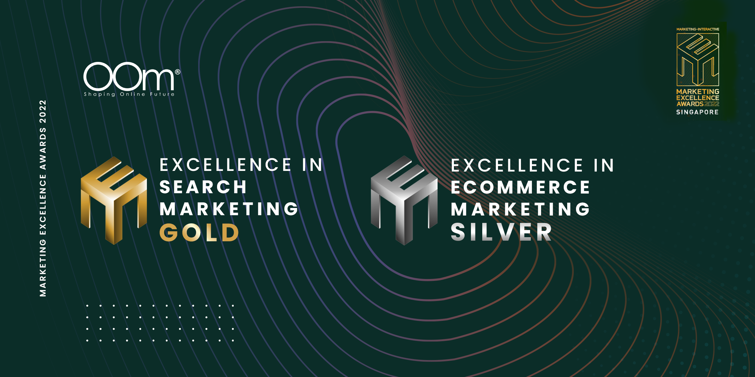 Marketing Excellence Awards 2022: OOm Clinches Gold in Excellence in Search Marketing and Silver in Excellence in eCommerce Marketing