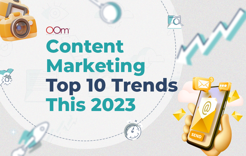 Content Marketing: Top 10 Trends This 2023