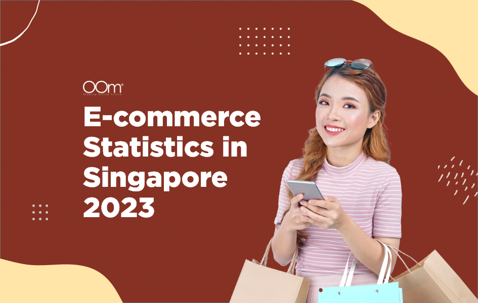 E-commerce Statistics in Singapore 2023