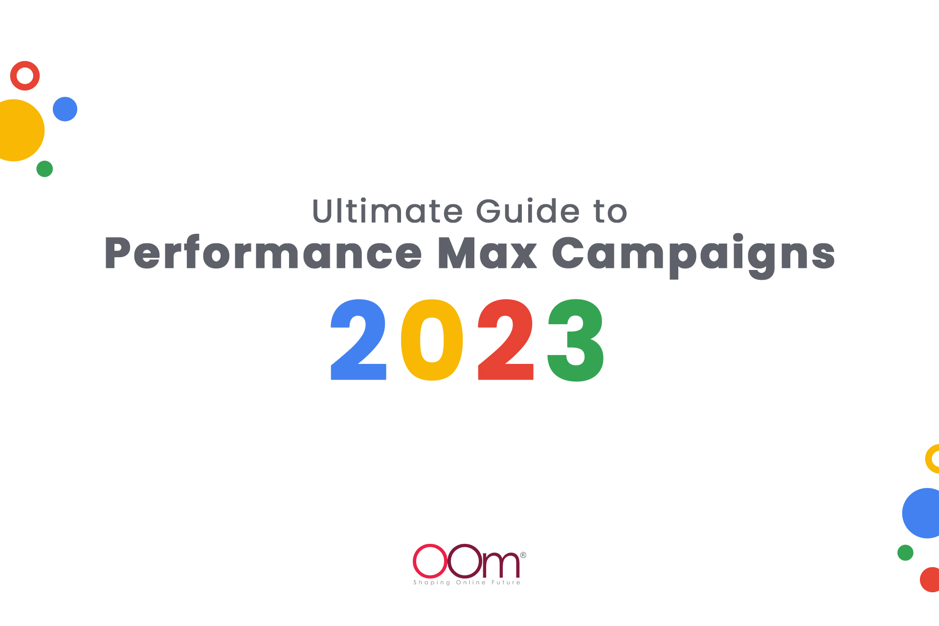 Guide to Google Performance Max Campaign