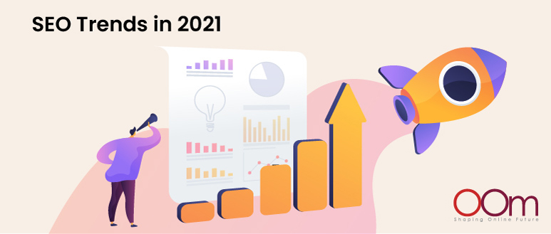 SEO Trends in 2021