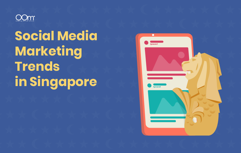 social media marketing trends in Singapore